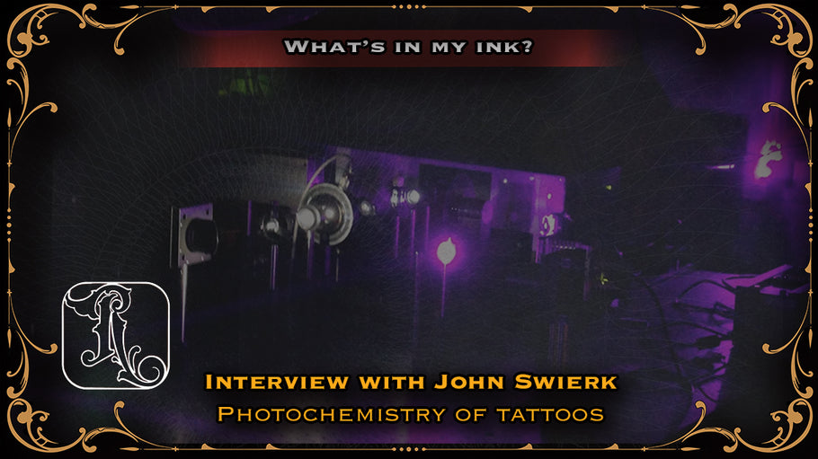 Interview with John Swierk: The Photochemistry of Tattoos