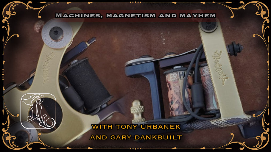 Machines, Magnetism and Mayhem with Tony Urbanek and Gary Dankbulit