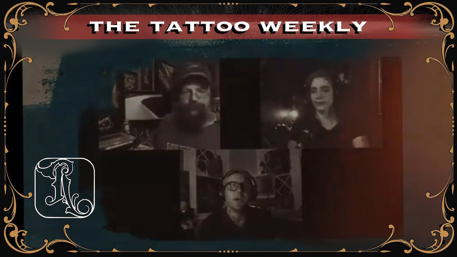 Ep #13 The Tattoo Weekly