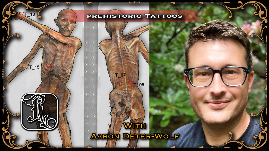 Tattoo History with Aaron Deter-Wolf | Prehistoric Archaeologist